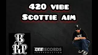 420 vibe by scottie aim