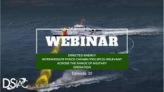 DE Intermediate Force Capabilities (IFCs): Relevant Across the Range of Military | DSIAC Webinar
