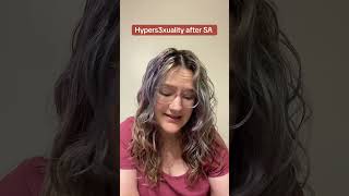Hypersexuality as a response to SA or CsA
