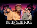 RAFEEQ SADHE BUDDA.. Balochi Funny Video | Episode 551 | 2024