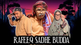 RAFEEQ SADHE BUDDA.... Balochi Funny Video | Episode 551 | 2024