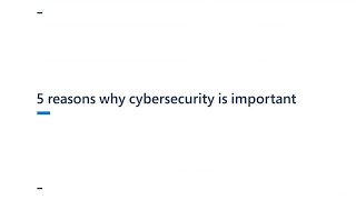 5 reasons why cybersecurity is so important