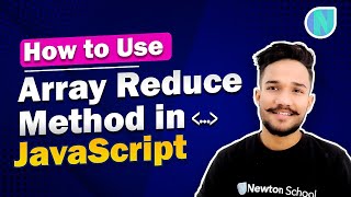 How to Use Array Reduce Method in JavaScript | Newton School