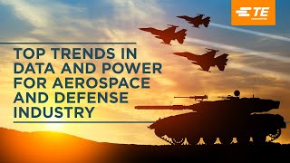 Top Trends in Data and Power for Aerospace and Defense Industry