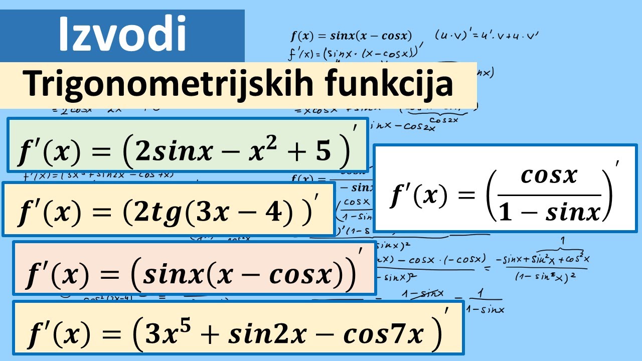 Izvodi. Izvodi Trigonometrijskih Funkcija Zadaci - YouTube