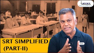 SRT SIMPLIFIED (PART-II)  II LT COL GANESH BABU ex-GTO 21 SSB & 11 SSB