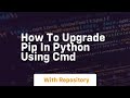 how to upgrade pip in python using cmd