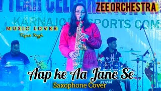 Aap ke Aa Jane Se | Saxophone Cover | Hindi | MUSIC LOVER Tapas Singh