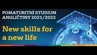 Pomaturitní studium 2021/2022 | New skills for a new life