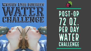 WLS Post-Op 72 oz. Water Challenge *With Special Guest at the End* | My Gastric Bypass Journey