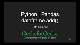 Python | Pandas dataframe.add() | GeeksforGeeks