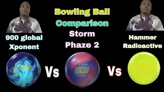 Bowling Ball comparison Hammer Radioactive, Storm Phaze 2 and 900 Global Xponent