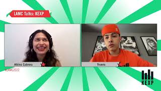 LAMC Talks: KEXP - Albina Cabrera with Trueno