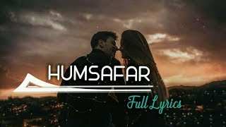 Humsafar- Full Lyrics || Akhil Sachdeva || Varun Dhawan, Alia Bhatt