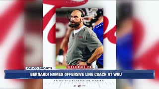 Bernardi named Offensive Line Coach at WKU