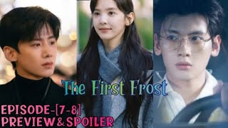 The First Frost | EPISODE-[7-8] |PREVIEW| Sang Yan jealousy \u0026 care for Wen Yifan ☺️|ENG/INDO| #youku