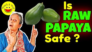 Is Green Papaya Safe | Side Effects vs Health Benefits of Green Papaya