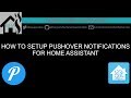 How to setup Pushover notifications for Home Assistant