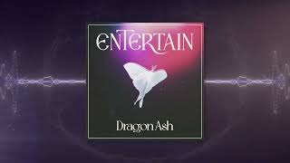 Dragon Ash - Entertain