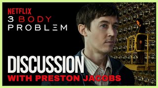 3 Body Problem Season One: Discussion with Preston Jacobs