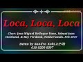 Loca, Loca, Loca (Line Dance) José  Miguel Bello que Vane, Sebastiaan Holtland, & Roy Verdonk,Nether