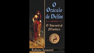 O Oráculo de Delfos - O ancestral Místico - Áudio Livro