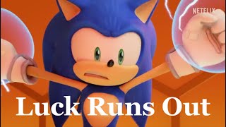 Luck Runs Out || Epic the Musical || Sonic Prime Edit