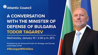 A conversation with the Minister of Defense of Bulgaria Todor Tagarev