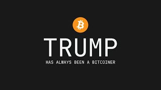 Trump has always been a bitcoiner