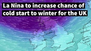 La Nina to increase chance of cold start to winter for the UK