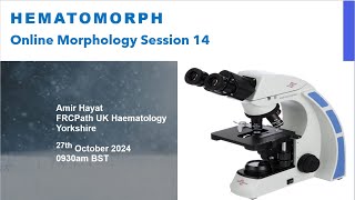 Hematomorph Session for FRCPath Morphology