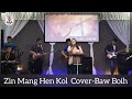 zin mang hen kol cover baw boih