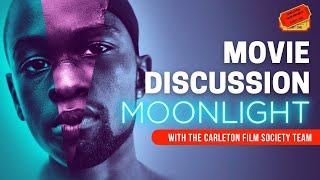 "Moonlight"  Movie Discussion with the Carleton Film Society