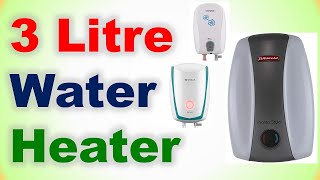 Top 7 Best 3 Litre Water Heater in India 2021 with Price | 3 Litre Instant Geyser