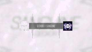 Geoxor - Sanguine [Kingstep Release]