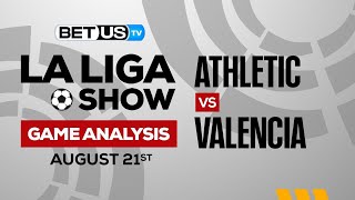 Athletic vs Valencia | La Liga Expert Predictions, Soccer Picks & Best Bets