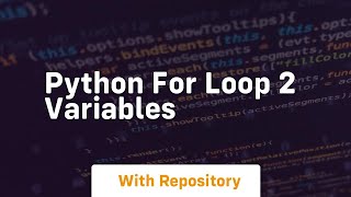 python for loop 2 variables