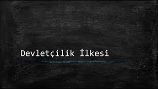 Devletçilik İlkesi - Ders Notlarım