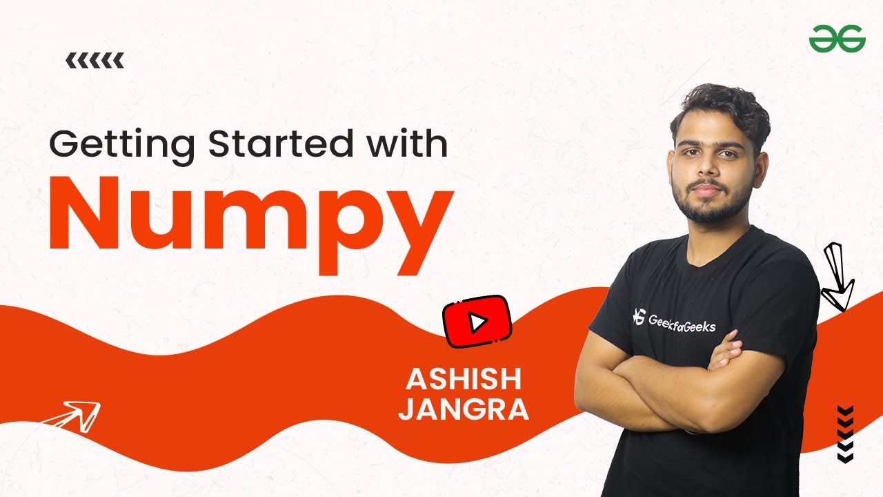 Getting Started With Numpy | Numpy Tutorials For Beginners | Ashish ...