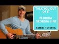 Talk You Out Of It - Florida Georgia Line | Guitar Tutorial