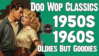 Golden Oldies Doo Wop 🌟 Legendary Hits from the 1950s & 1960s