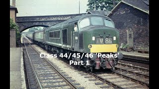 Slideshow: Class 44/45/46 ‘Peaks’. Part 1.