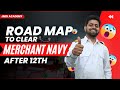 Road Map To Clear MERCHANT NAVY After 12th - JMDi ACADEMY