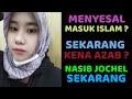 Kabar Terbaru Dari Mualaf Jochel...Sekarang Sedang Terkena Azab ? Menyesal Masuk Islam ?