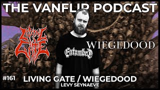 LIVING GATE/WIEGEDOOD - Levy Seynaeve Interview - Lambgoat's Vanflip Podcast (Ep. #161)