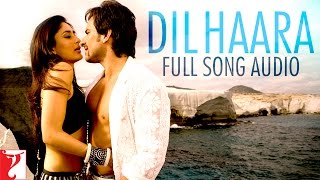 Dil Haara | Full Song Audio | Tashan | Sukhwinder Singh | Vishal and Shekhar | Piyush Mishra
