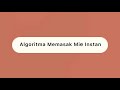 Algoritma Membuat Mie Instan