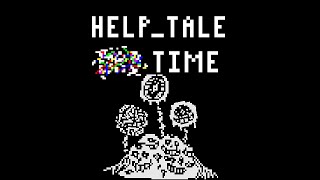 help_tale: B̴̺̄́̚Ạ̶̩̕D̷̽ TIME  | A Fan Made Theme