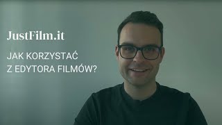 Edytor filmów - poradnik | JustFilm.it