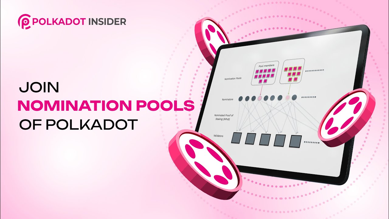 Nomination Pool: The Feature To Enhance Security For Polkadot - YouTube